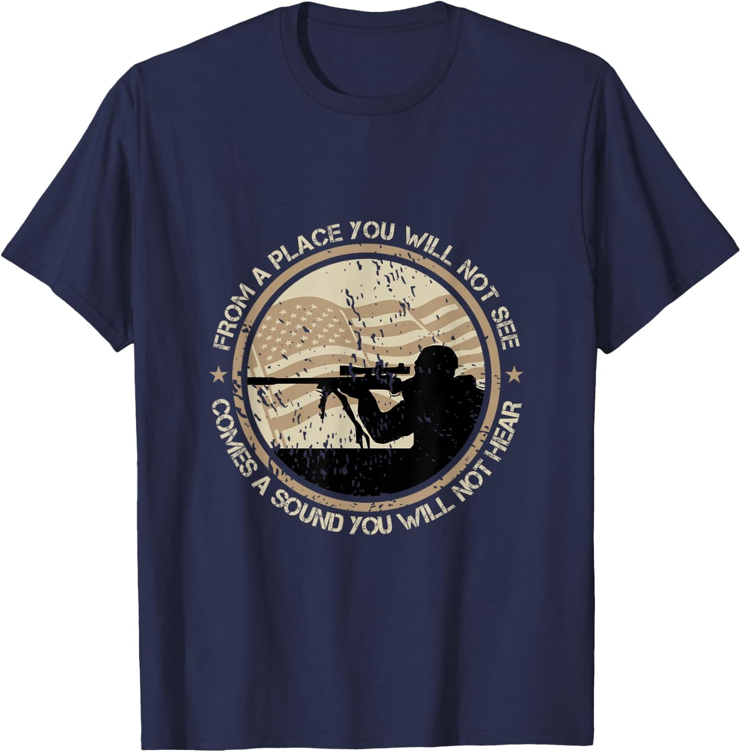 Sniper Military Sharpshooter USA You Will Not See Hear T-Shirt - T-Shirt | Navy