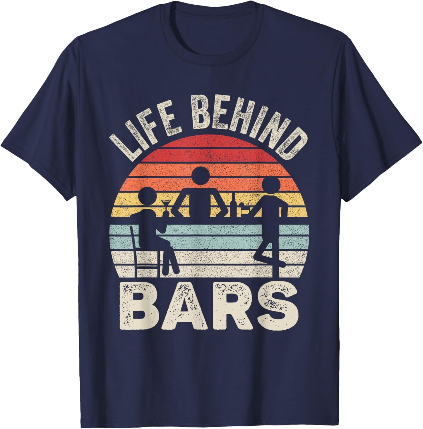 Vintage Retro Life Behind Bars Bartender T-Shirt - T-Shirt | Navy