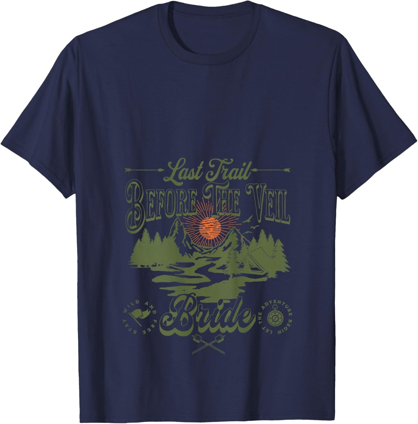 Last Trail Before The Veil Mountain Camp Bachelorette Party T-Shirt - T-Shirt | Navy