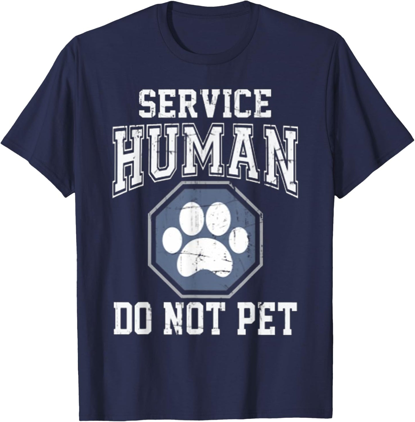 Service-Human-Do-Not-Pet T-Shirt - T-Shirt | Navy