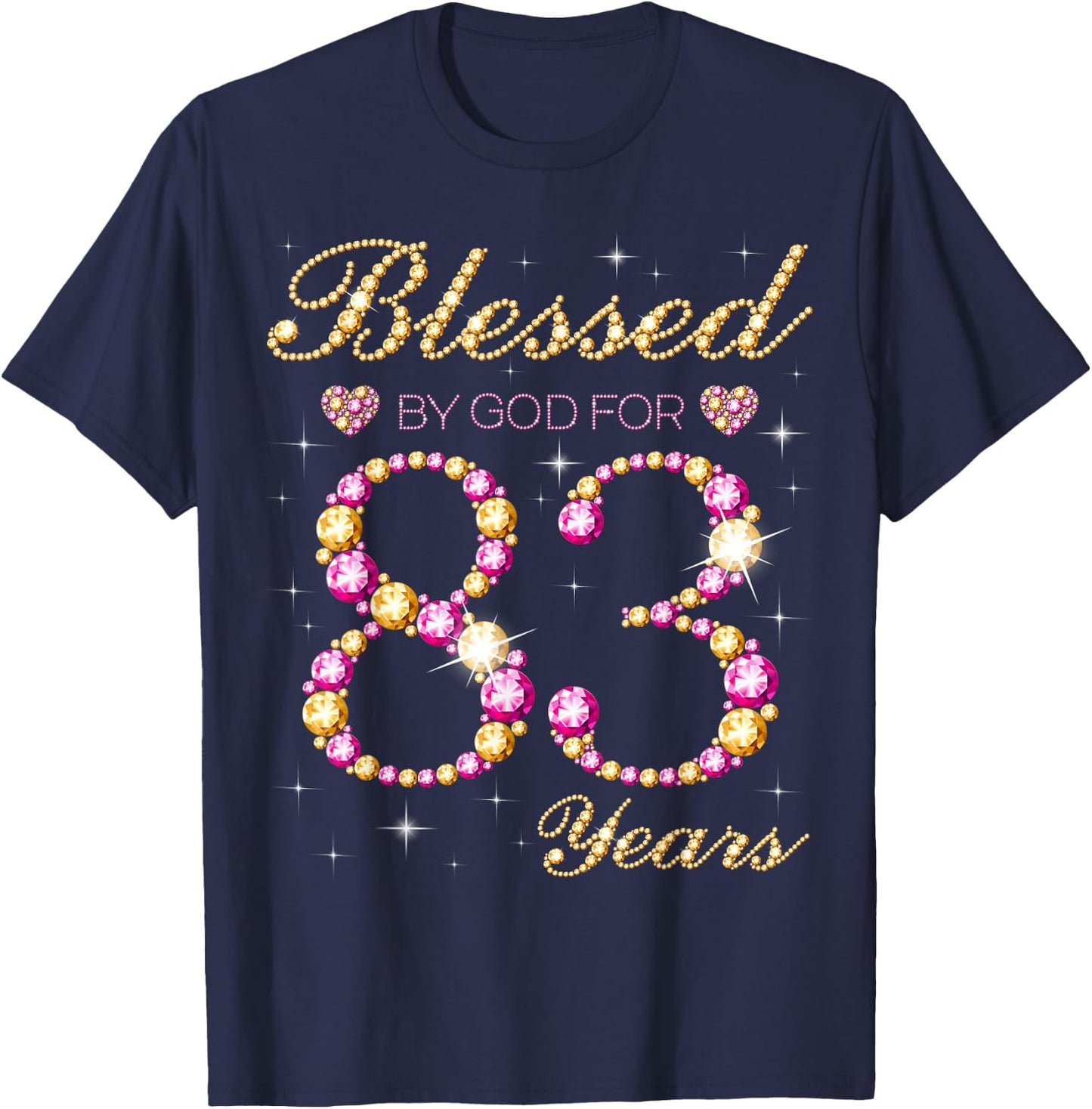 Blessed By God For 83 Years Old Birthday Party T-Shirt - T-Shirt | Navy