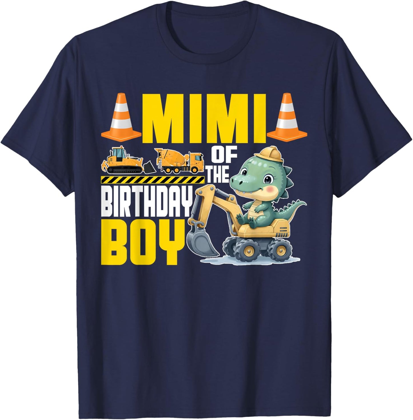 Mimi Of The Birthday Boy Construction Worker Birthday T-Shirt - T-Shirt | Navy