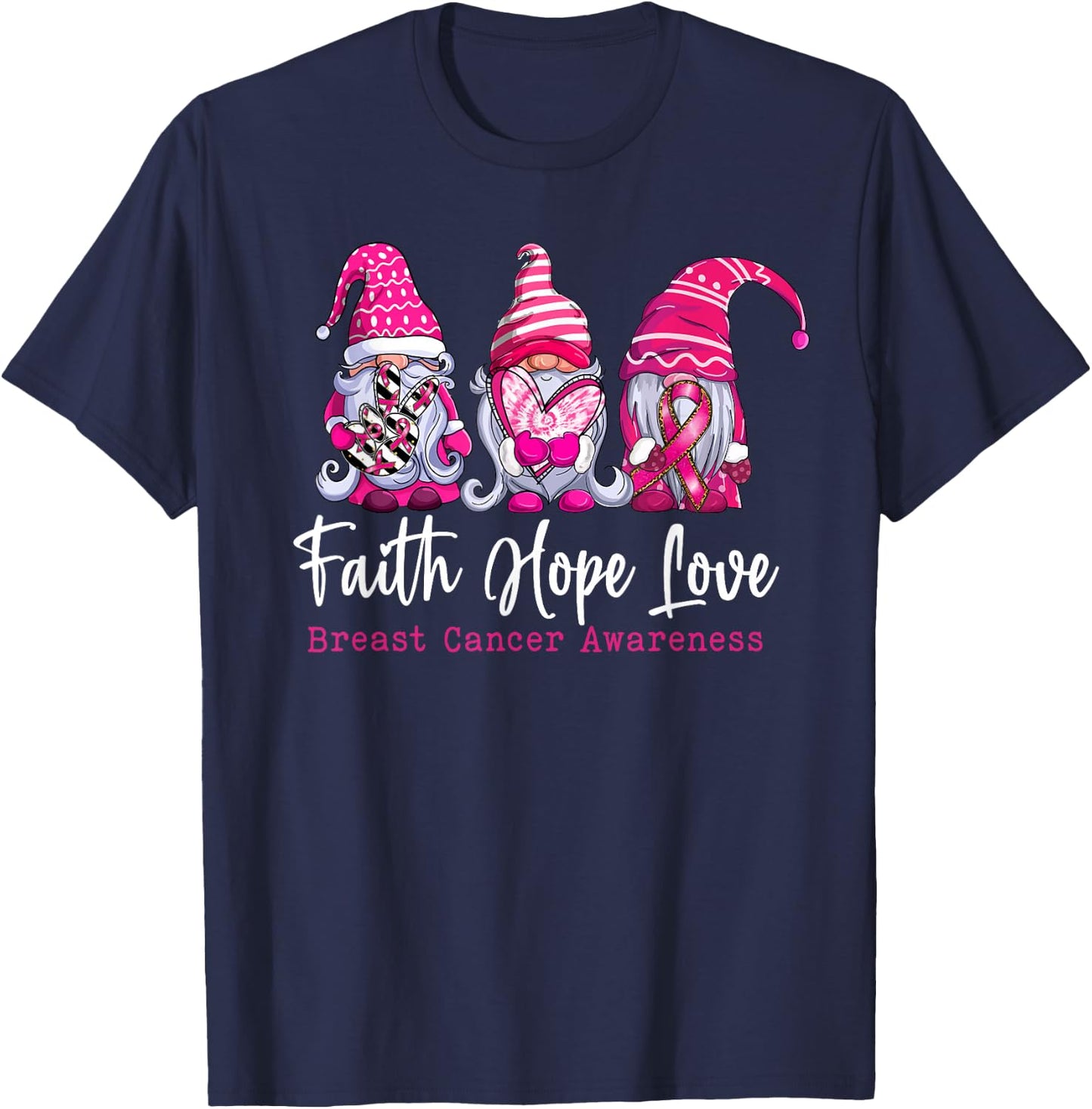Gnomes Pink Warrior Faith Hope Love Breast Cancer Awareness T-Shirt - T-Shirt | Navy