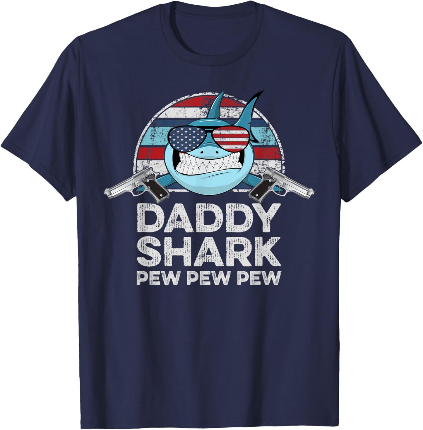 Daddy Shark Pew Pew - Pistol Guns Joke Funny Dad Gun T-Shirt - T-Shirt | Navy