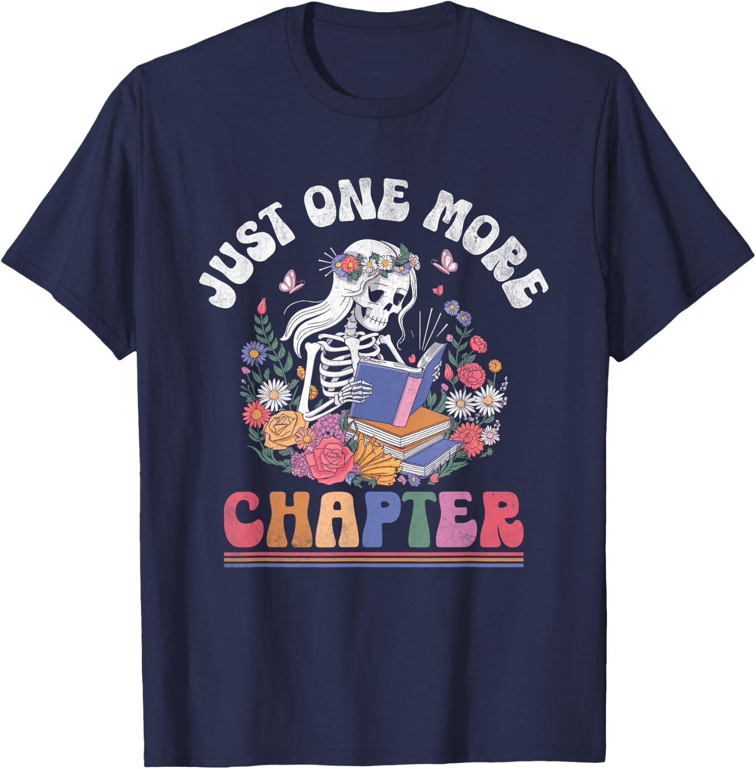 Just One More Chapter Skeleton Reading Book Bookworm Reader T-Shirt - T-Shirt | Navy