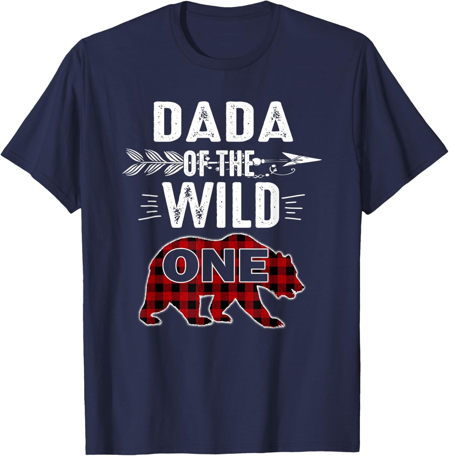 Dada Of The Wild One Shirt Bear Lumberjack 1St Birthday T-Shirt - T-Shirt | Navy