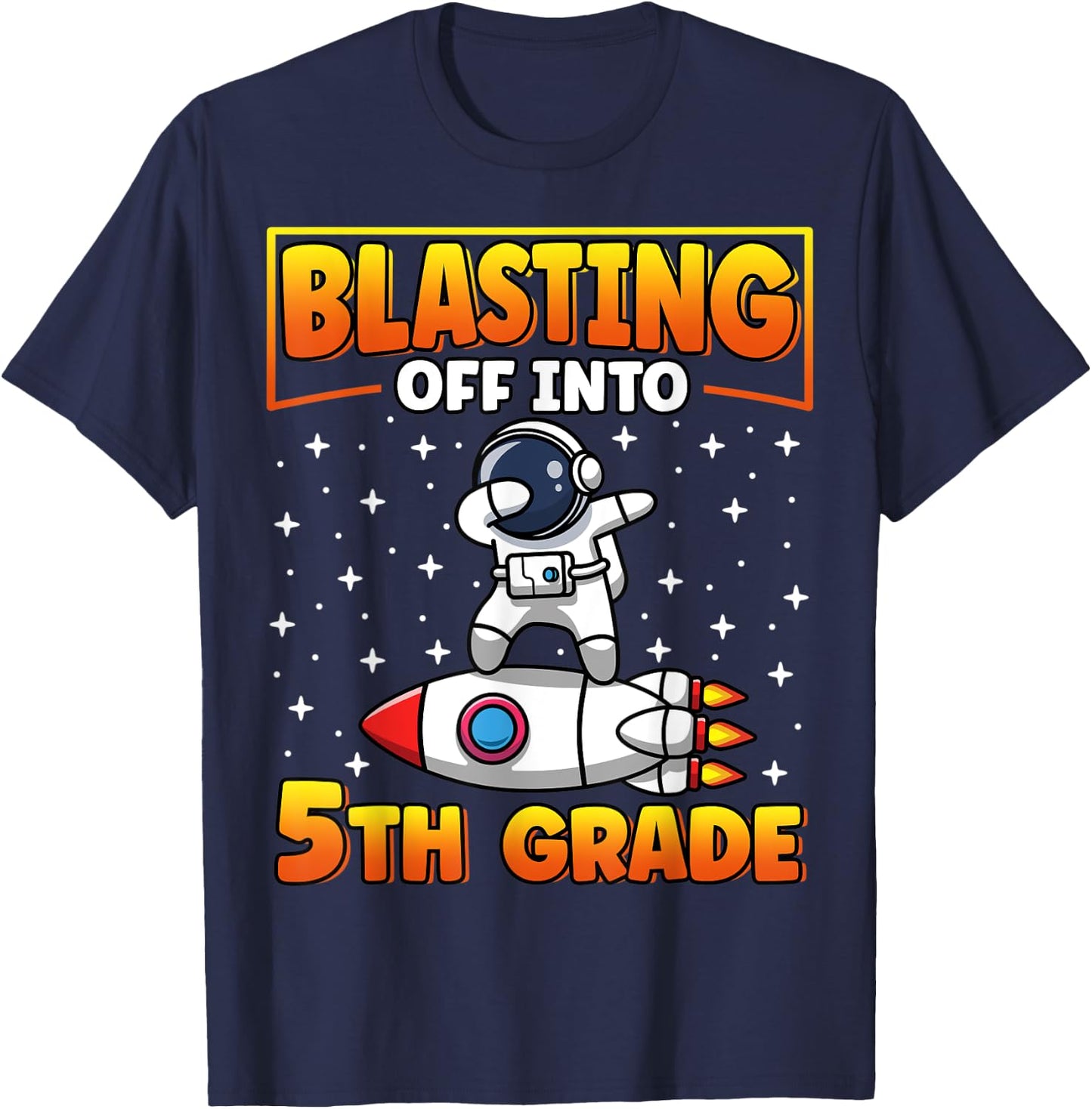 Blasting Off Into 5th Grade Back to School Dabbing Astronaut T-Shirt - T-Shirt | Navy