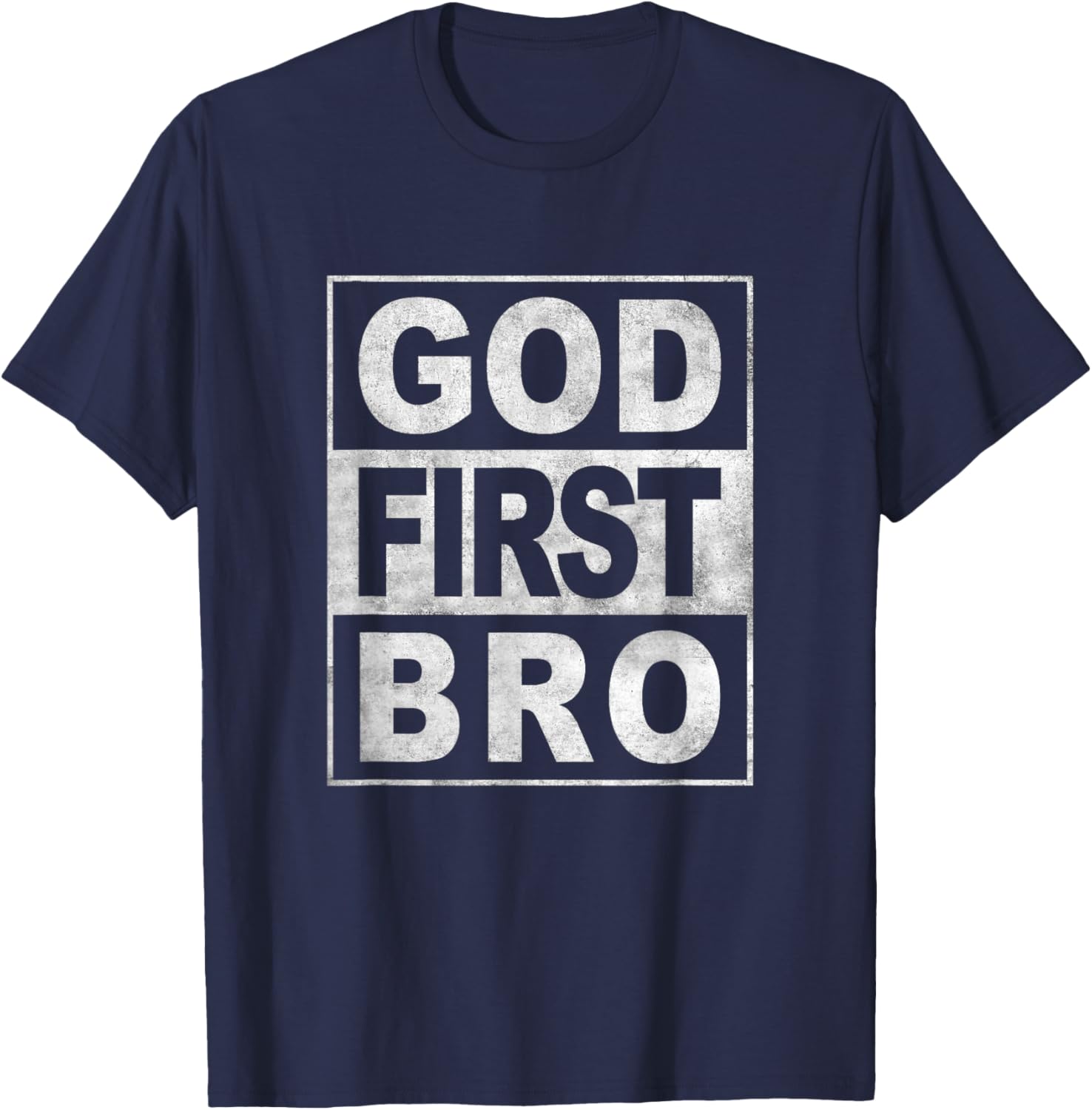 God First Bro Christian Faith Jesus T-Shirt - T-Shirt | Navy