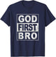 God First Bro Christian Faith Jesus T-Shirt - T-Shirt | Navy