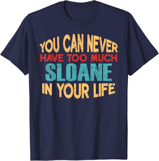 Funny Sloane Personalized First Name Joke Item T-Shirt - T-Shirt | Navy