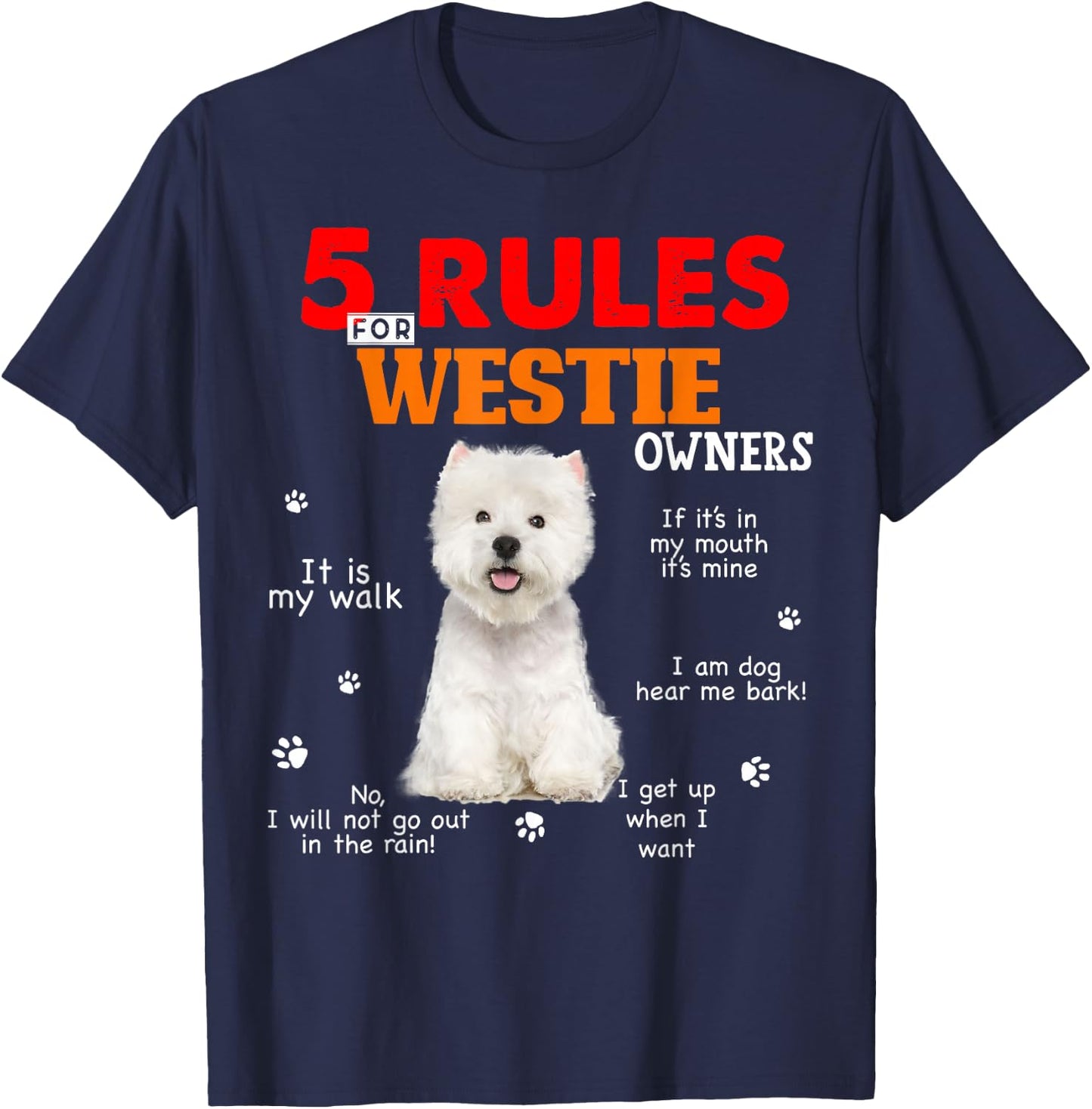 5 Rules For Westie Owners T-Shirt - T-Shirt | Navy