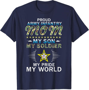 My Son Is A Soldier Hero Proud Army Infantry Mom T-Shirt - T-Shirt | Navy