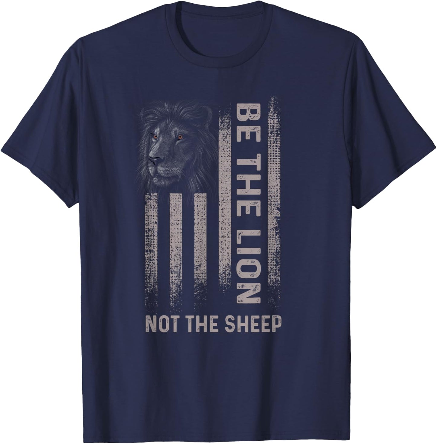 Be The Lion Not The Sheep T-Shirt - T-Shirt | Navy