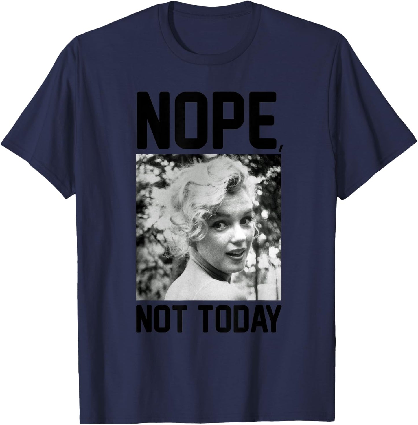 Marilyn Monroe Nope Not Today T-Shirt - T-Shirt | Navy