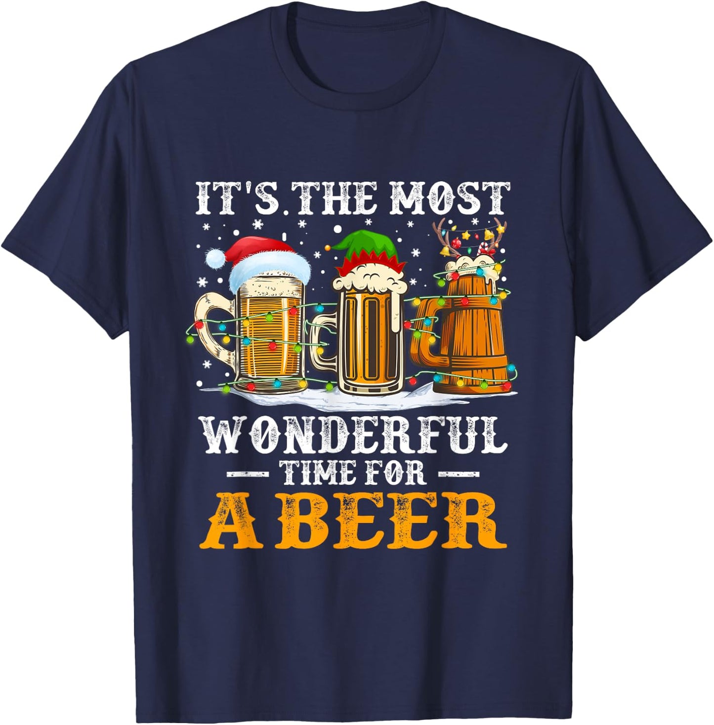 It's The Most Wonderful Time For A Beer Christmas Drink T-Shirt - T-Shirt | Navy