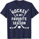 Vintage Hockey is My Favorite Season T-Shirt - T-Shirt | Navy