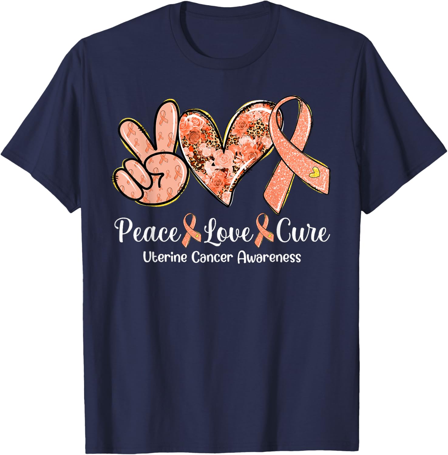 Peace Love Cure Peach Ribbon Uterine Cancer Awareness Gifts T-Shirt - T-Shirt | Navy
