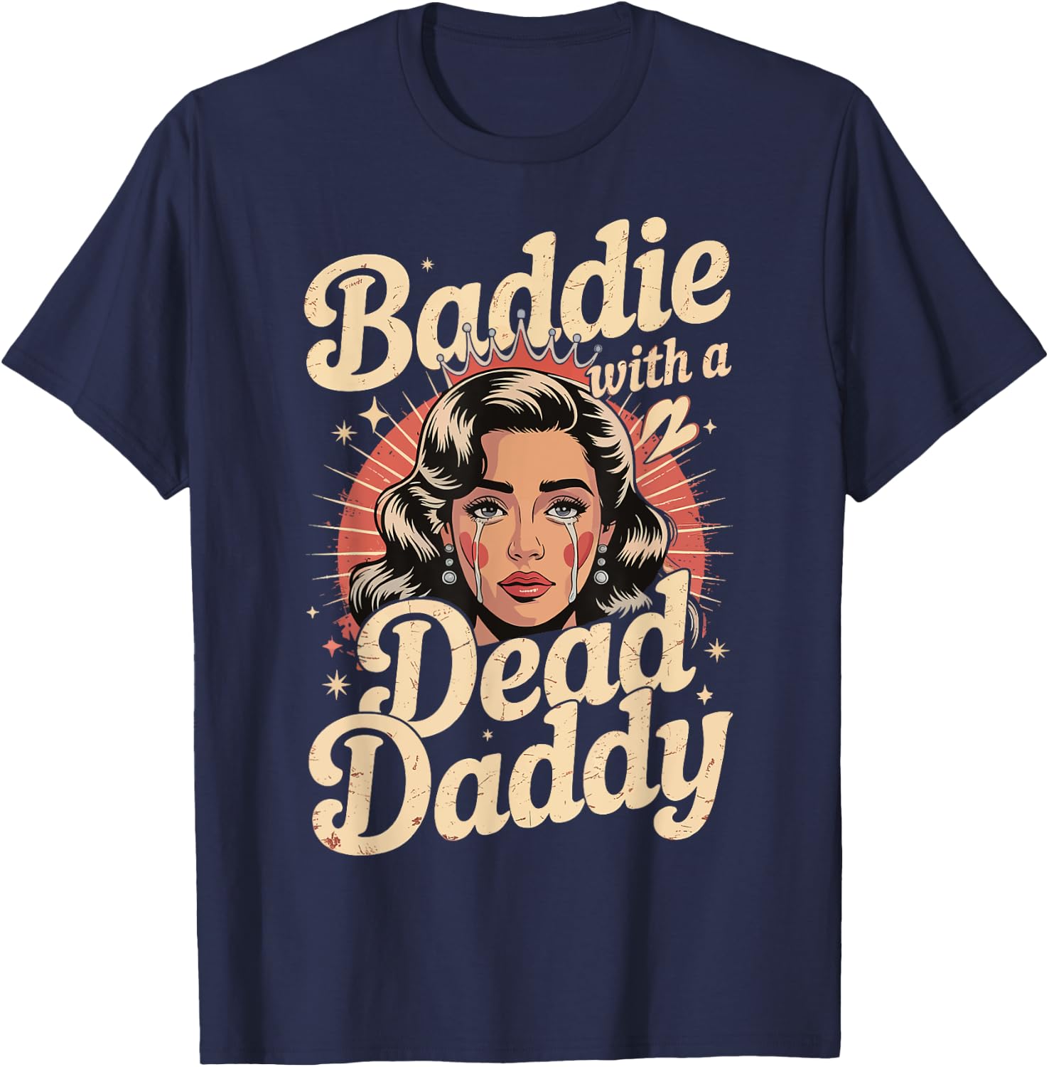 Baddie With A Dead Daddy T-Shirt - T-Shirt | Navy