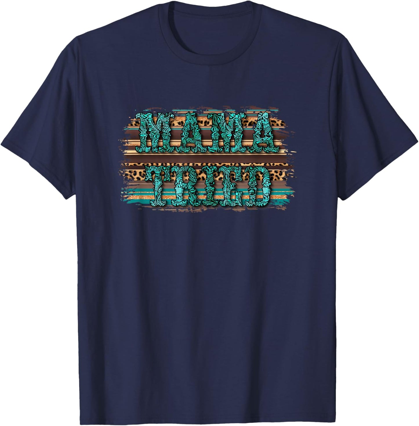 Turquoise Mama Tried Country Southern Rodeo Cowgirl Western T-Shirt - T-Shirt | Navy