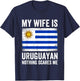 My Wife Is Uruguayan Nothing Scares Me Uruguay T-Shirt - T-Shirt | Navy