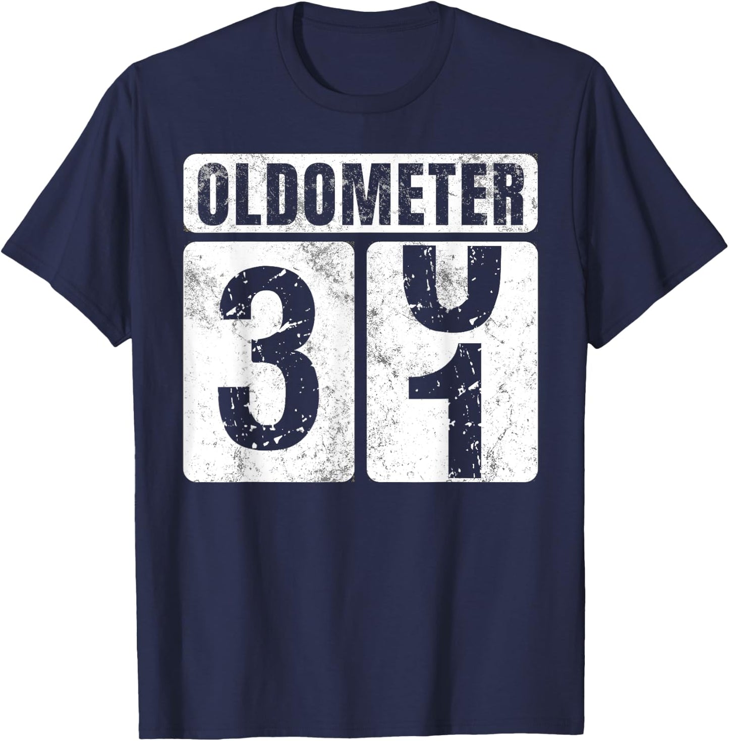 Oldometer 31 Shirt Vintage Funny 31st Birthday Gift T-Shirt - T-Shirt | Navy