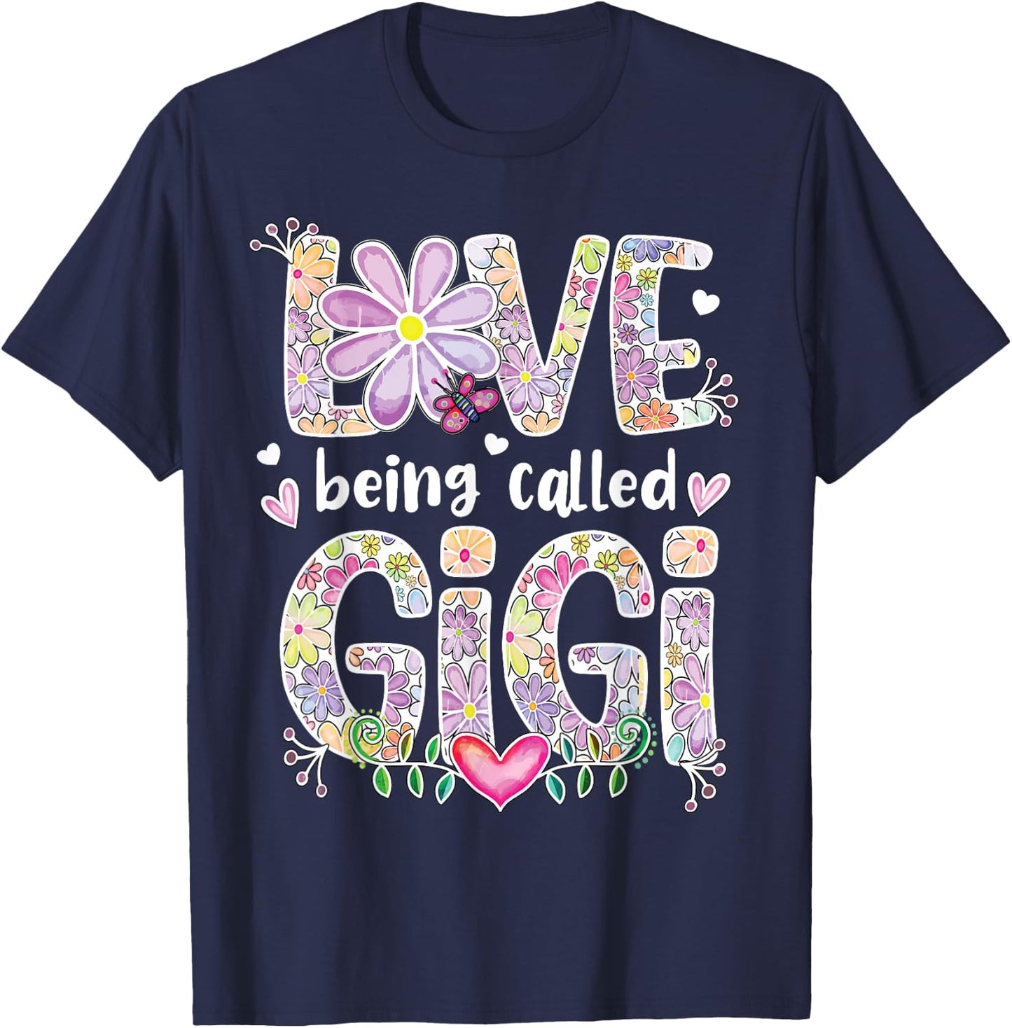 Love Being Called Gigi Grandma Gigi Grandmother T-Shirt - T-Shirt | Navy