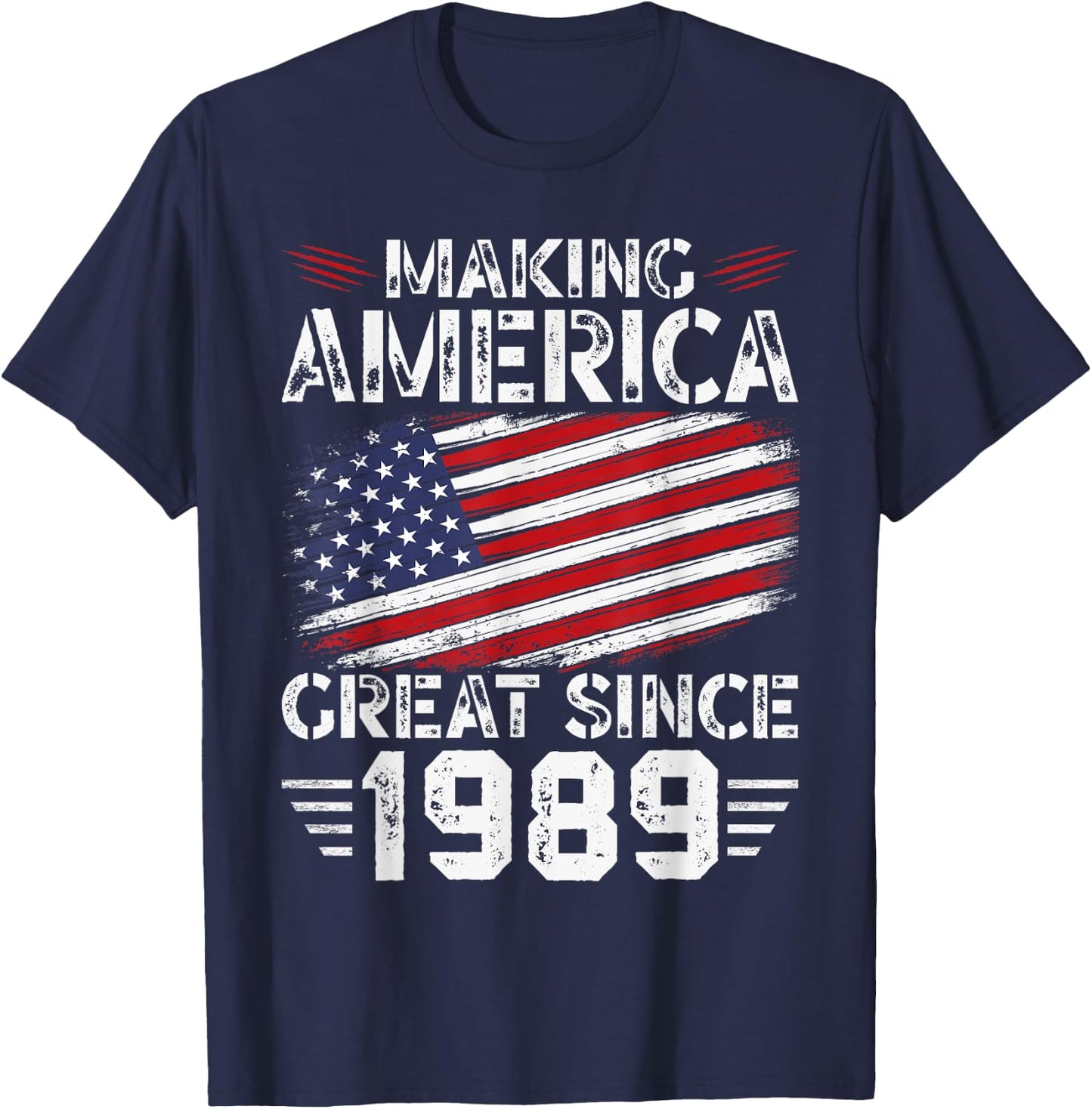Making America Great Since 1989 American Flag Birthday T-Shirt - T-Shirt | Navy