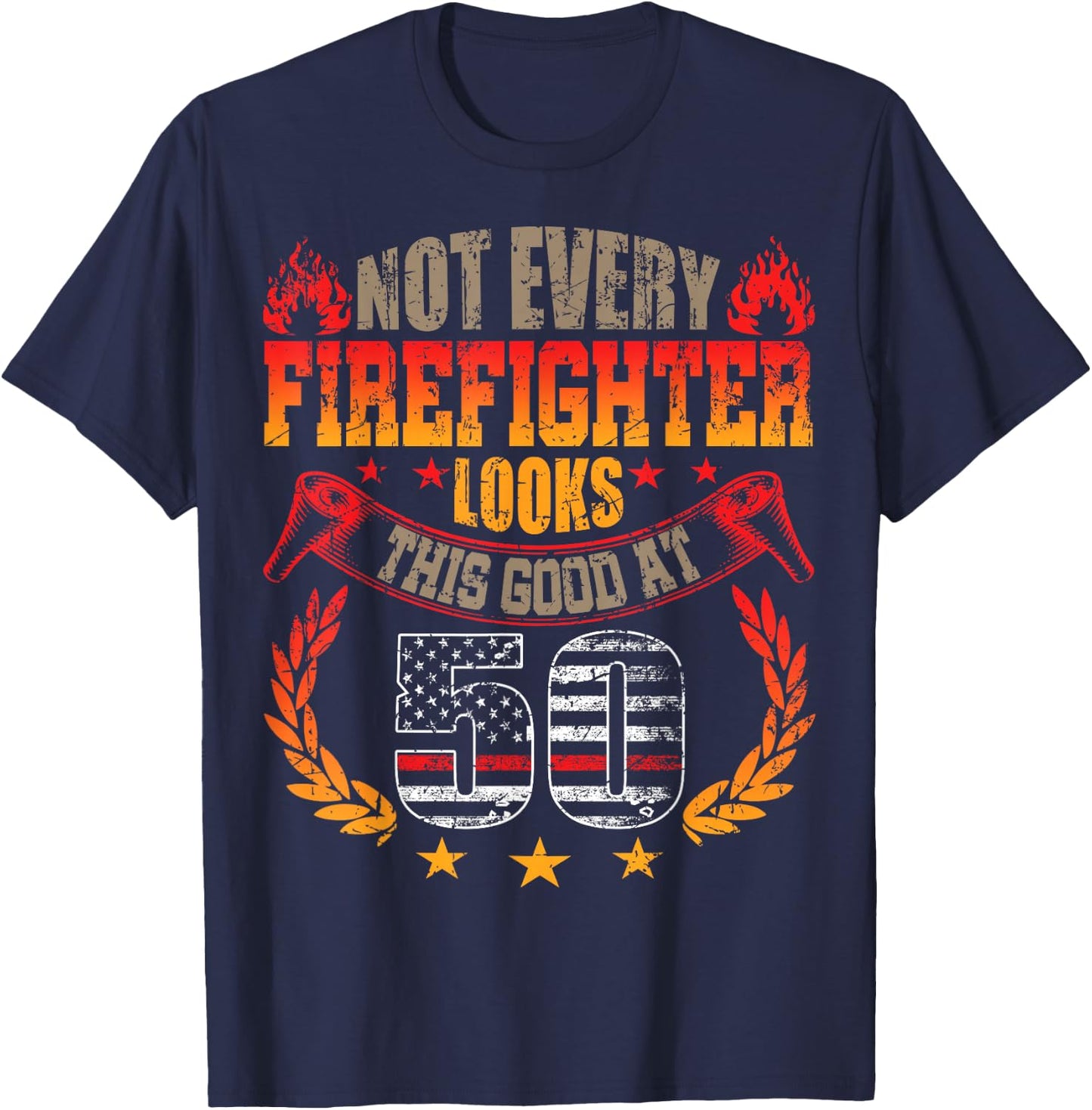 Funny Firefighter 50th Birthday Gift Shirt Vintage Gift T-Shirt - T-Shirt | Navy