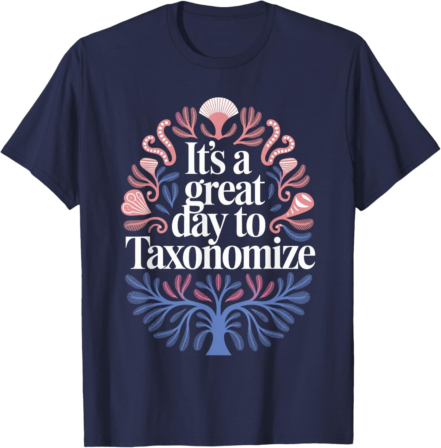 Marine Biology Taxonomy Humor for the Marine Biologist T-Shirt - T-Shirt | Navy