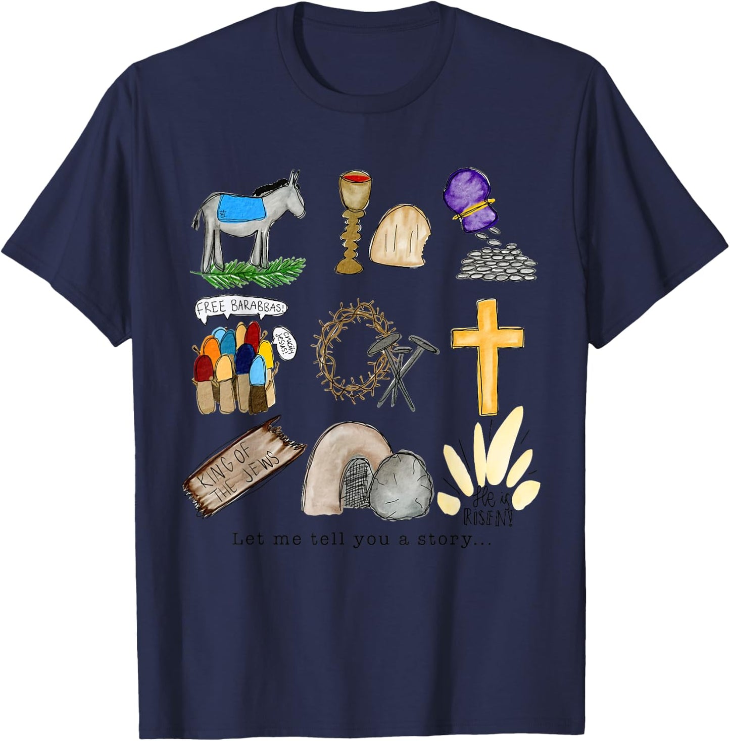 Let me tell you Easter story tomb cross nails kids toddler T-Shirt - T-Shirt | Navy