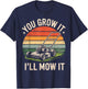 Garden Dad You Grow It I'll Mow It Lawn Care Father Day Gift T-Shirt - T-Shirt | Navy
