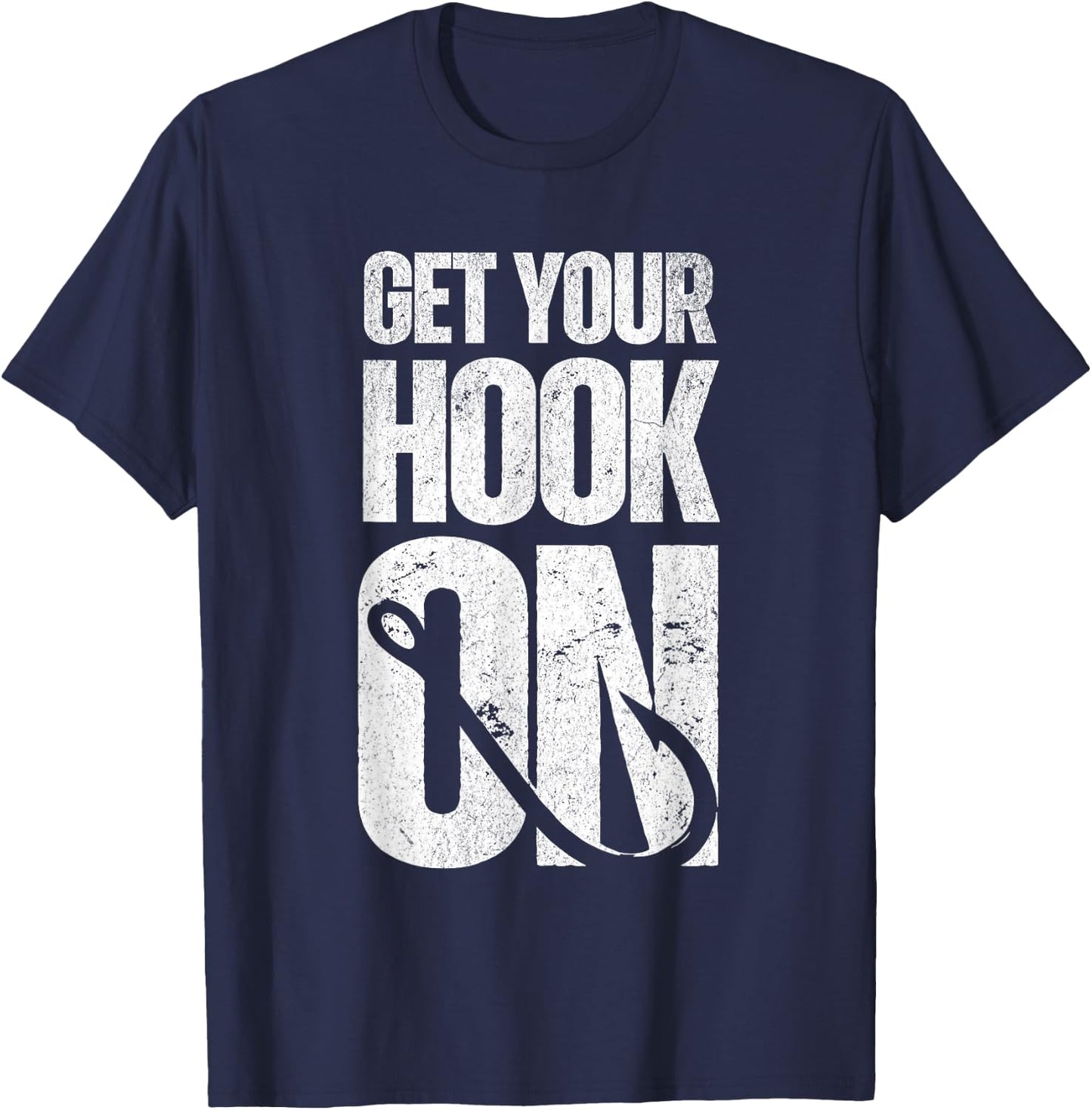 Get Your Hook On T-Shirt - T-Shirt | Navy