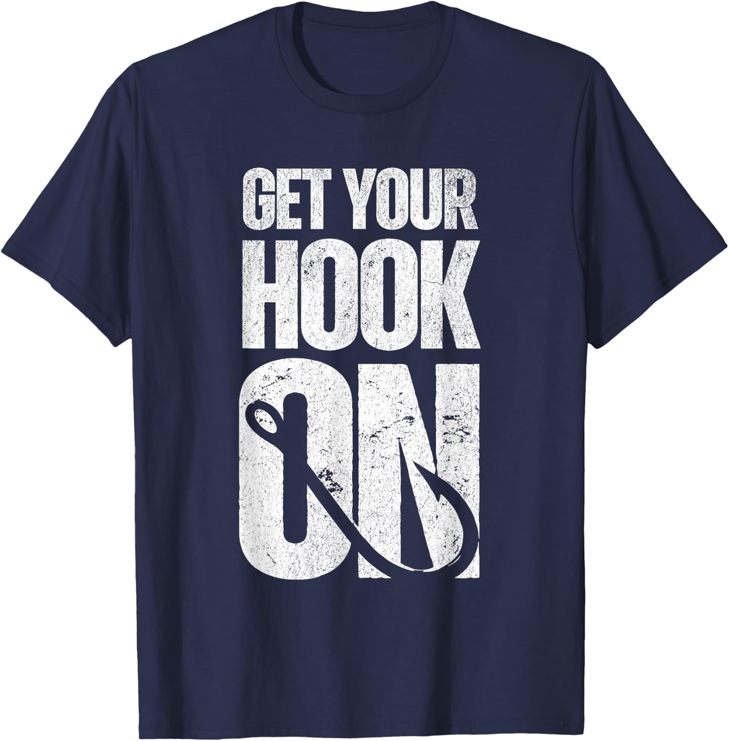 Get Your Hook On T-Shirt - T-Shirt | Navy