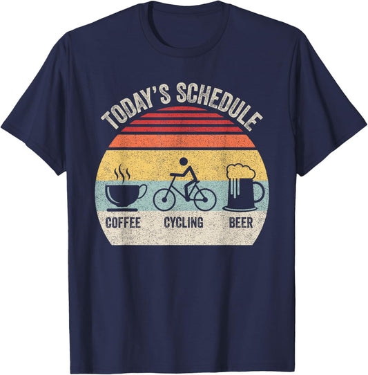 Retro Today's Schedule Coffee Cycling Beer Bike Biking T-Shirt - T-Shirt | Navy