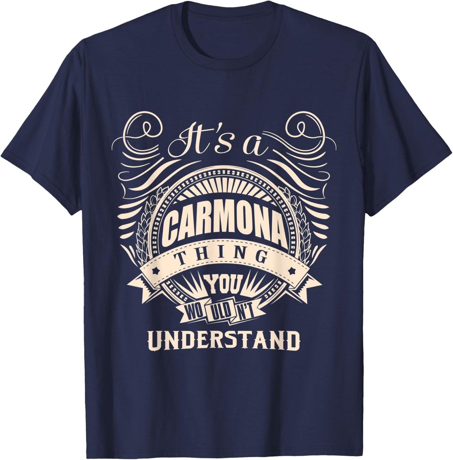 It's a CARMONA thing you wouldn't understand Gifts T-Shirt - T-Shirt | Navy