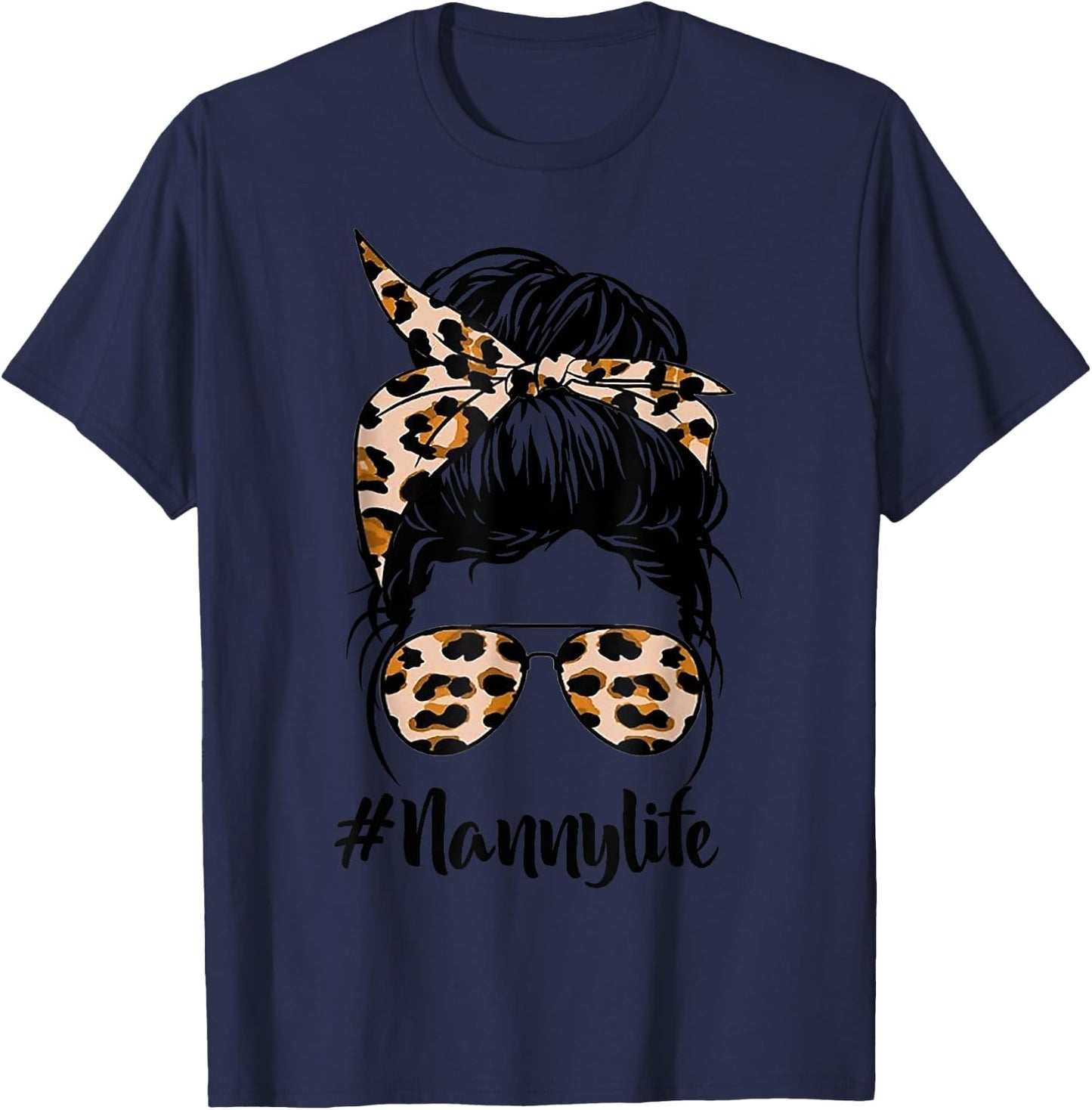 Nanny Life Messy Hair Bun Leopard Women Mother's Day Funny T-Shirt - T-Shirt | Navy