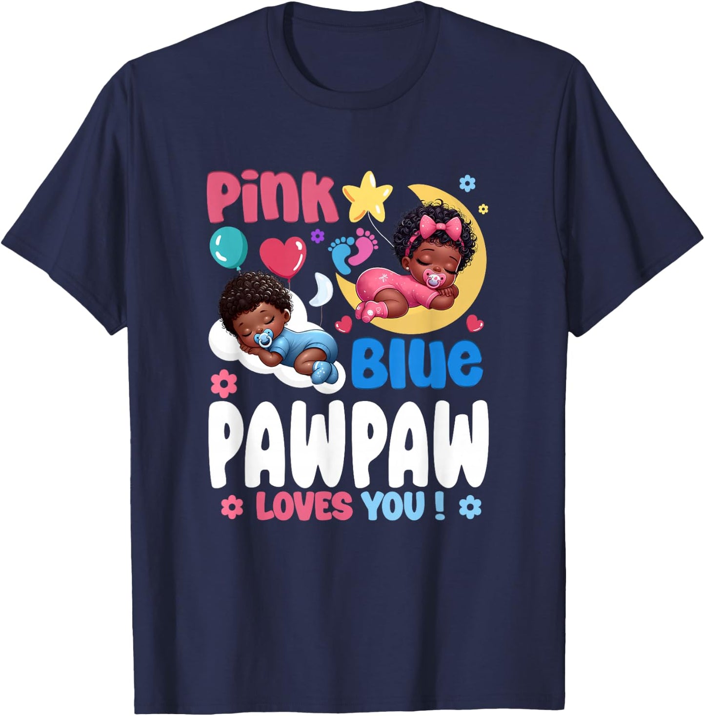 Pink Or Blue Pawpaw Loves You Baby Gender Reveal Party T-Shirt - T-Shirt | Navy