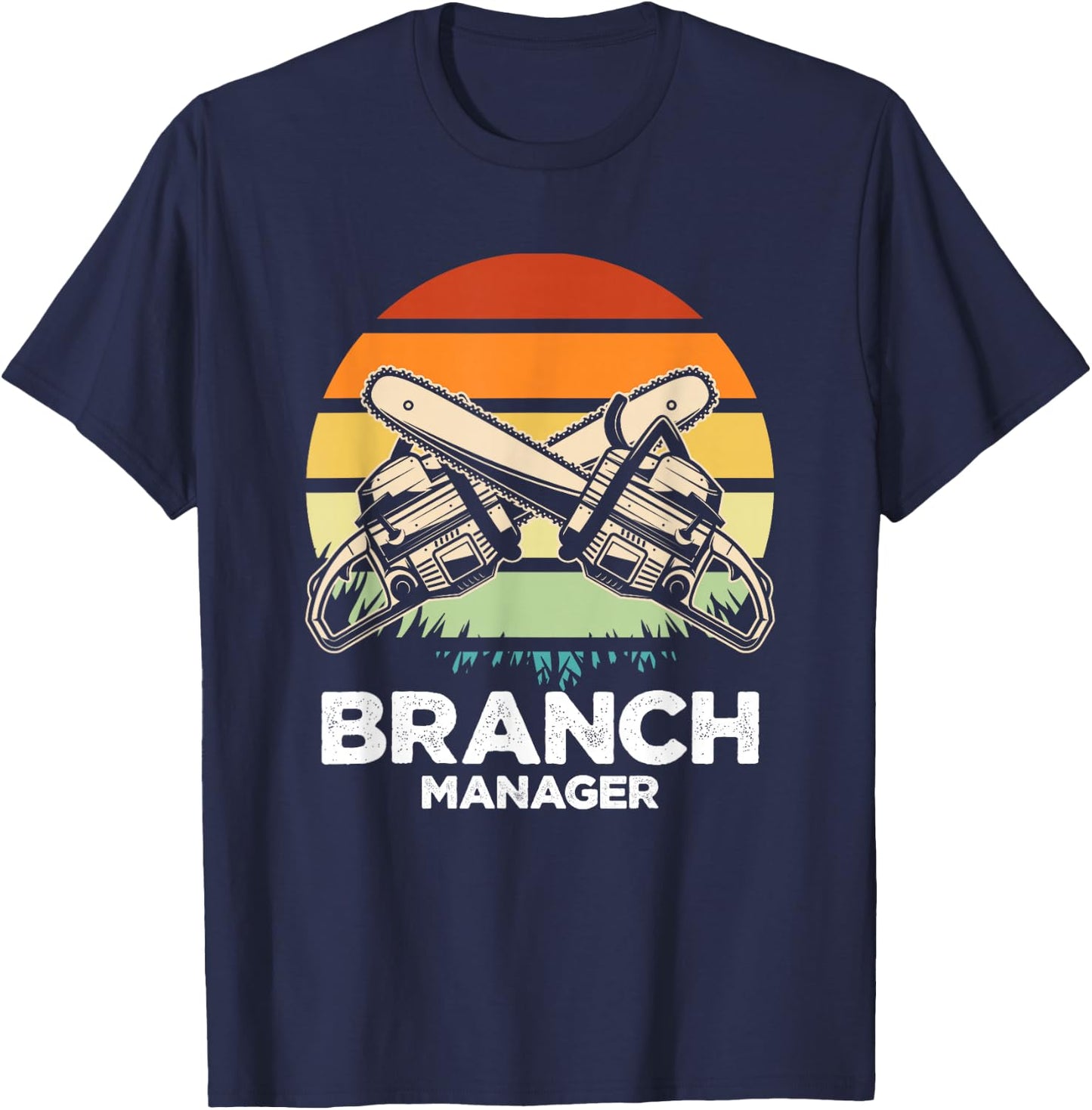 Branch Manager | Retro Lumberjack | Chainsaw Logger T-Shirt - T-Shirt | Navy