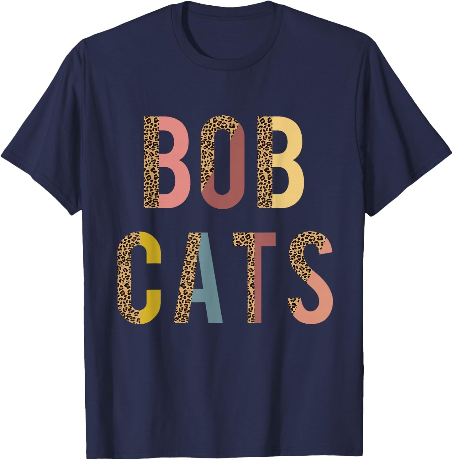 Bobcats Team spirit School Sports Fan Mascot Teacher Mom T-Shirt - T-Shirt | Navy