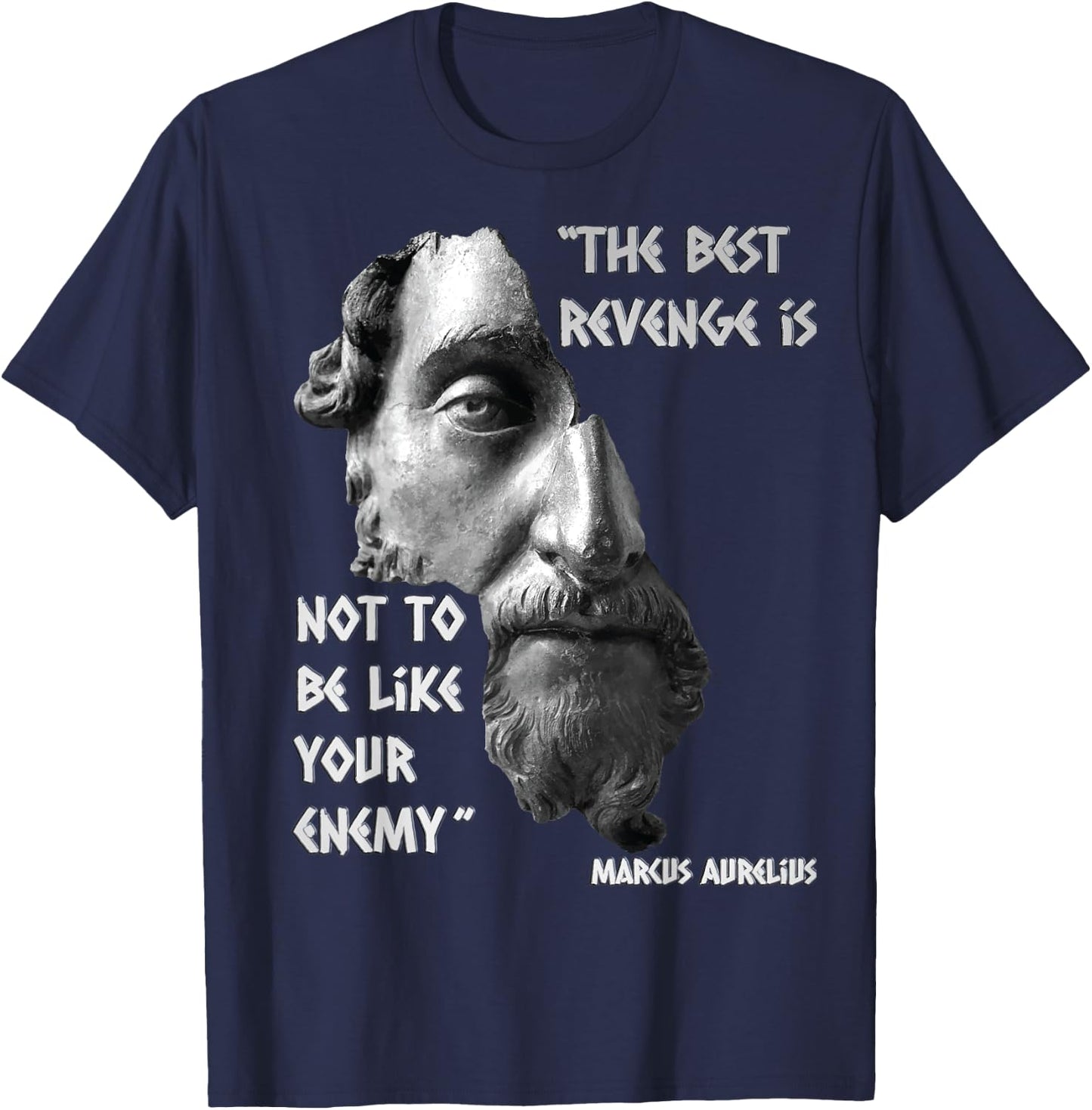 Marcus Aurelius Stoic Wisdom Best Revenge Quote T-Shirt - T-Shirt | Navy