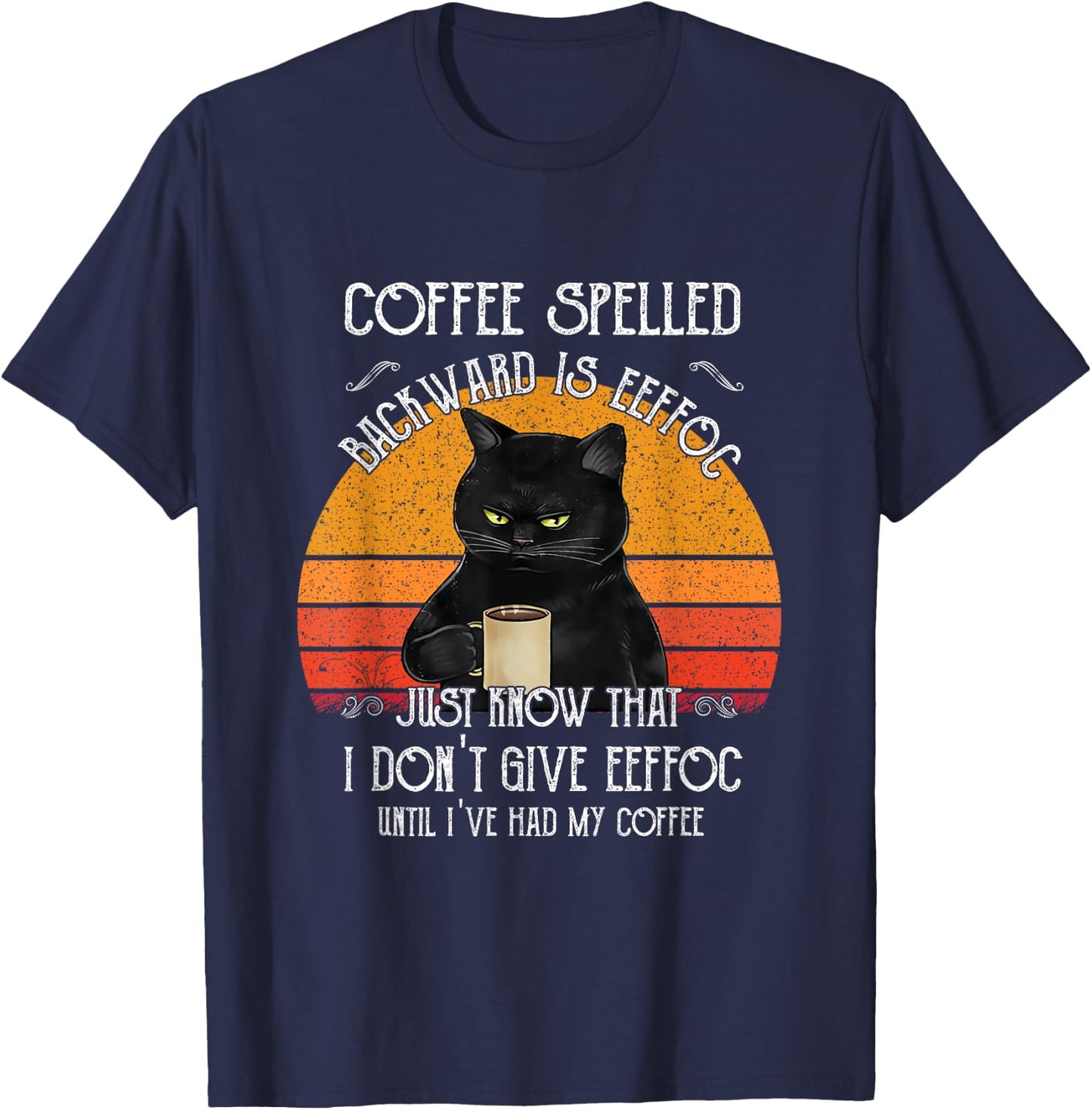 Funny Black Cat coffee spelled backwards is eeffoc Men Women T-Shirt - T-Shirt | Navy