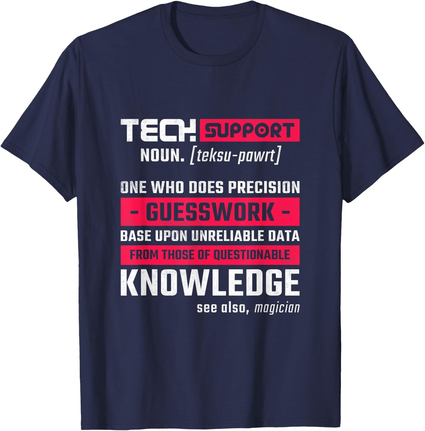 Funny Help Desk Gifts For Technical Support Tech Support Definition, Help Desk T-Shirt - T-Shirt | Navy