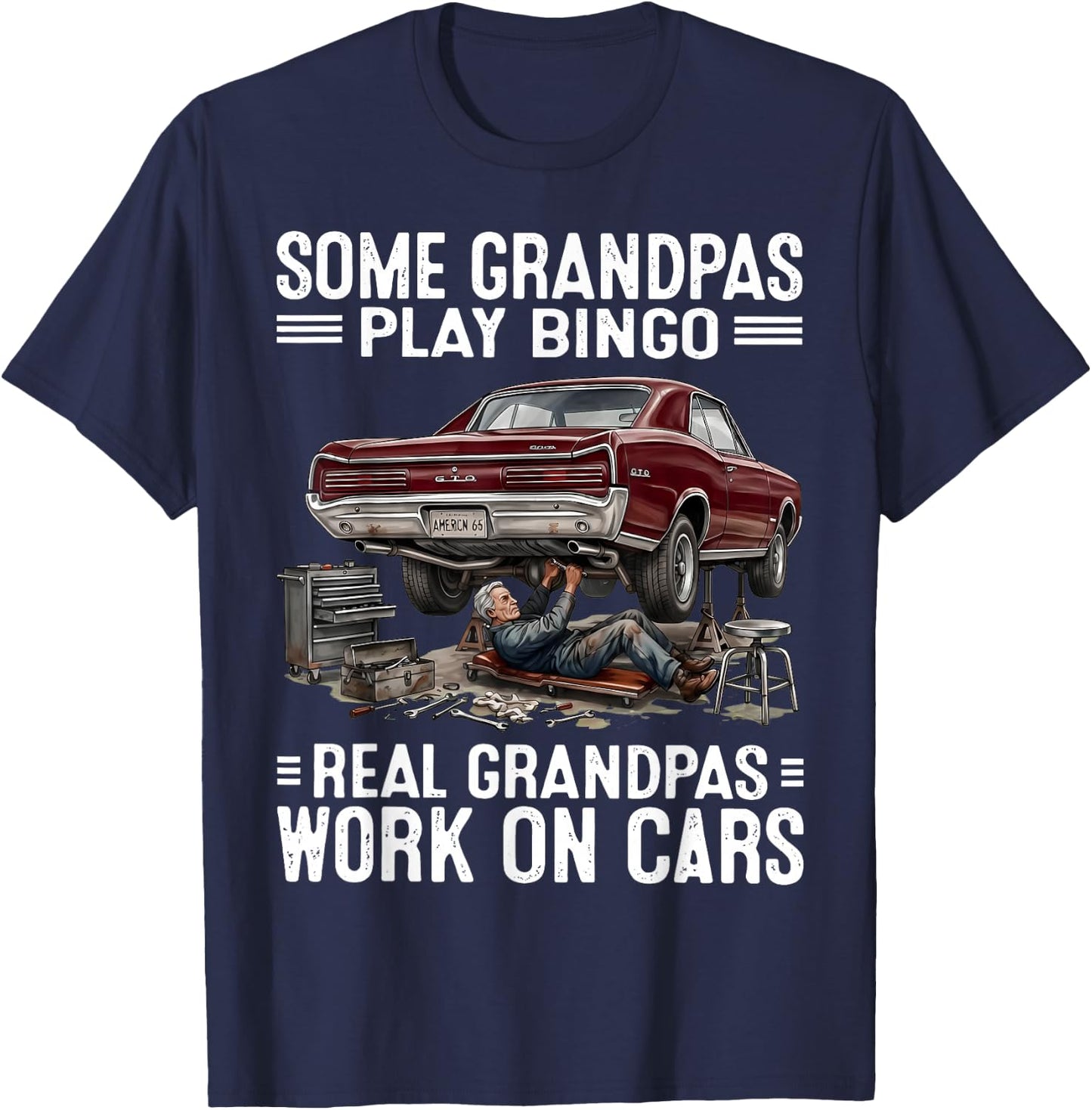 Some Grandpas Play Bingo Real Grandpas Work On Cars Mechanic T-Shirt - T-Shirt | Navy