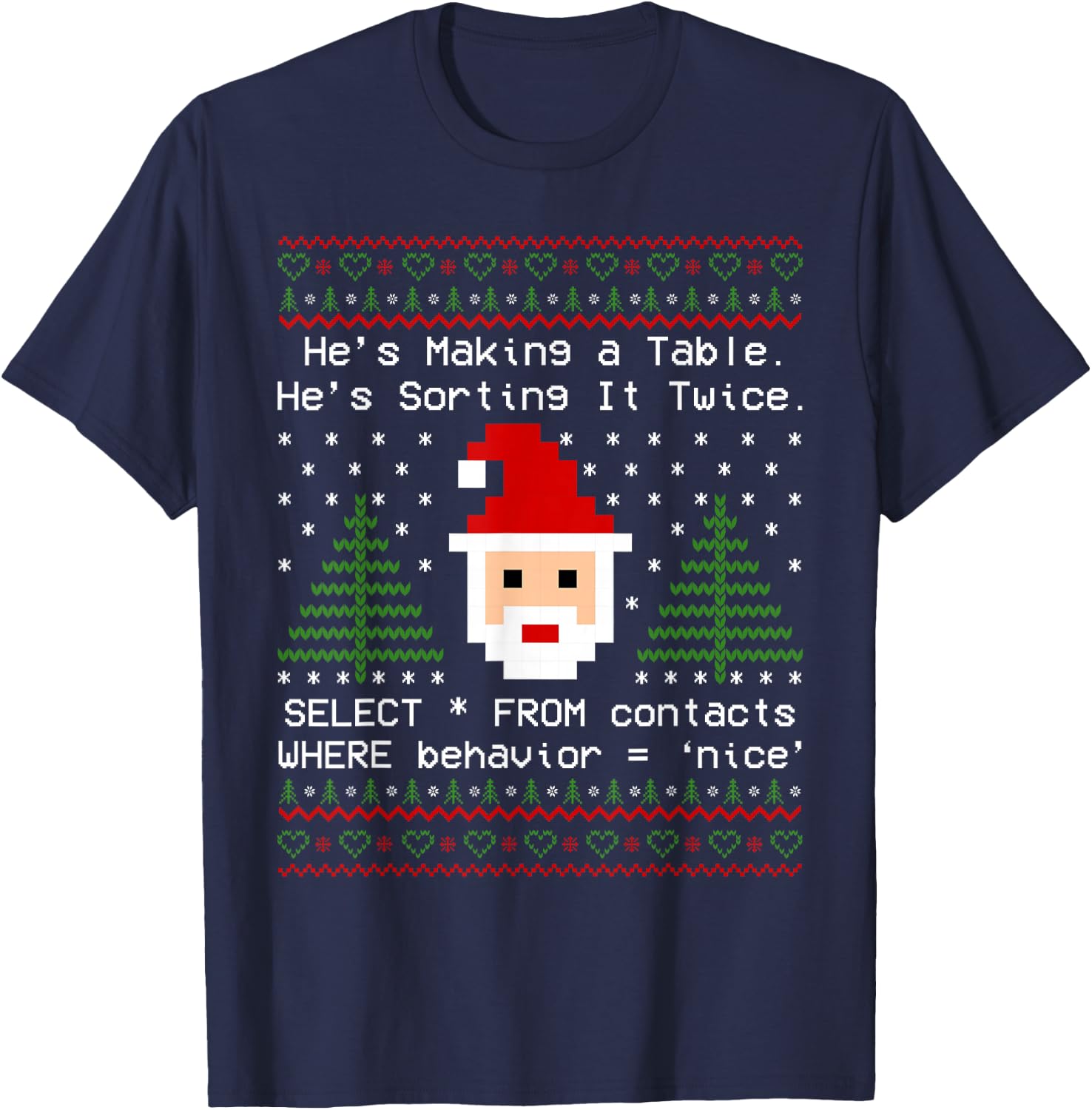 SQL Santa Claus Database Clause Developer Code DB Programmer T-Shirt - T-Shirt | Navy