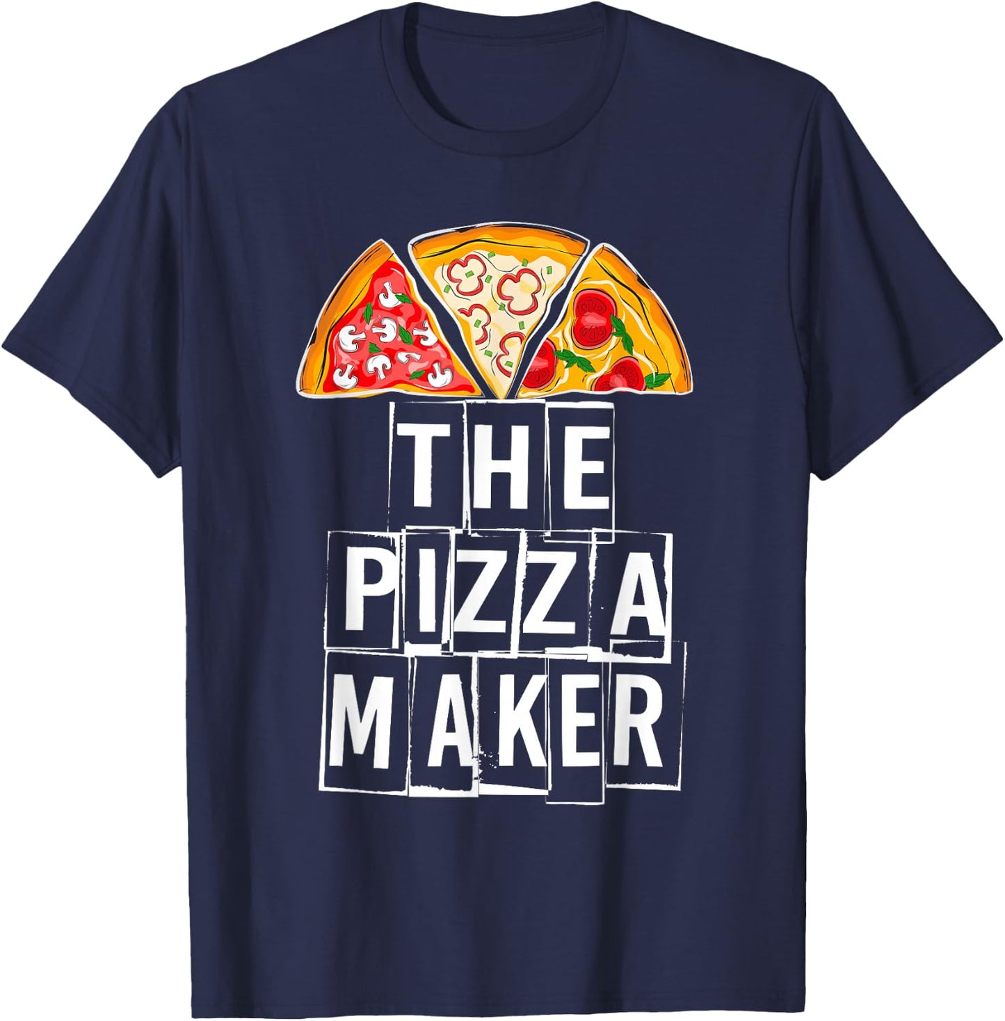 This Guy Makes The Best Pizza Maker Pizza Party Gifts T-Shirt - T-Shirt | Navy