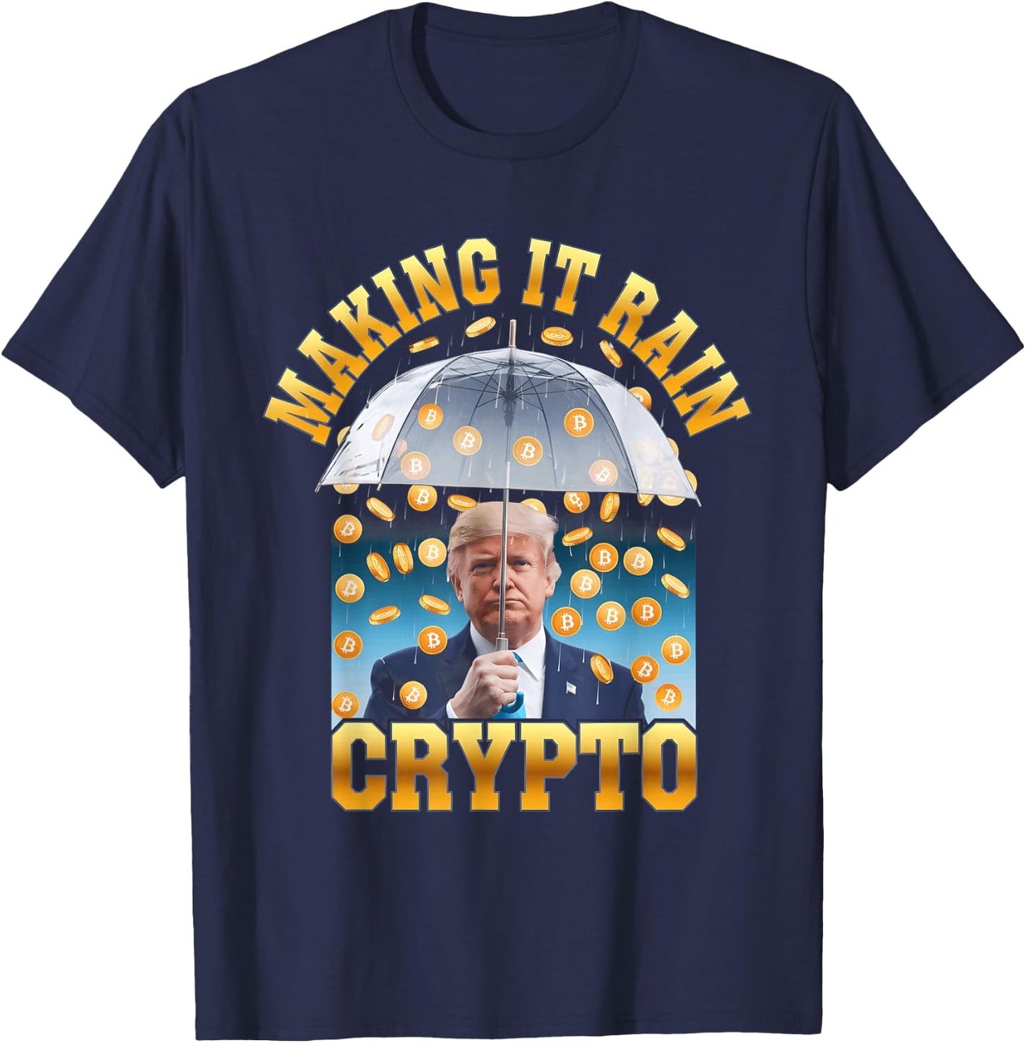 Making It Rain Crypto Cool Crypto President T-Shirt - T-Shirt | Navy