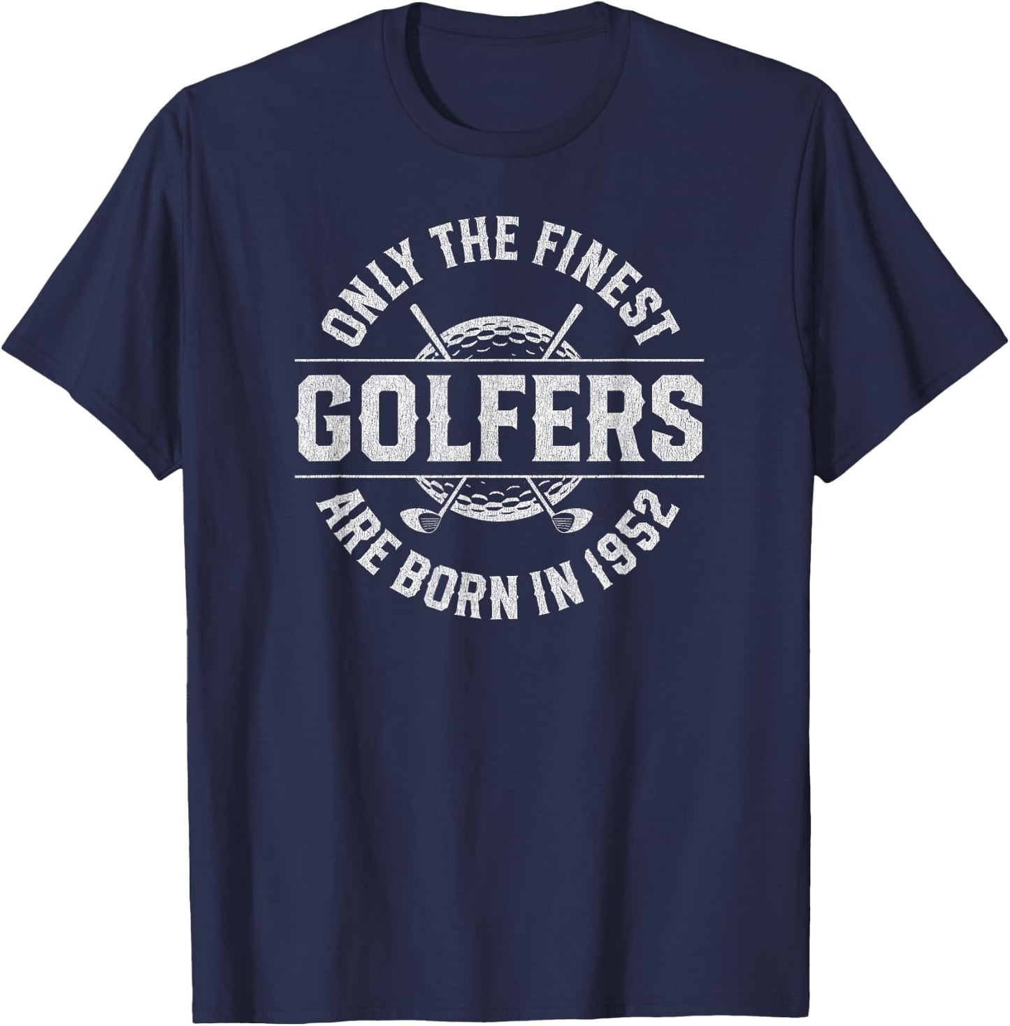 74 Year Old Golfer: Golfing Golf 1952 74th Birthday T-Shirt - T-Shirt | Navy