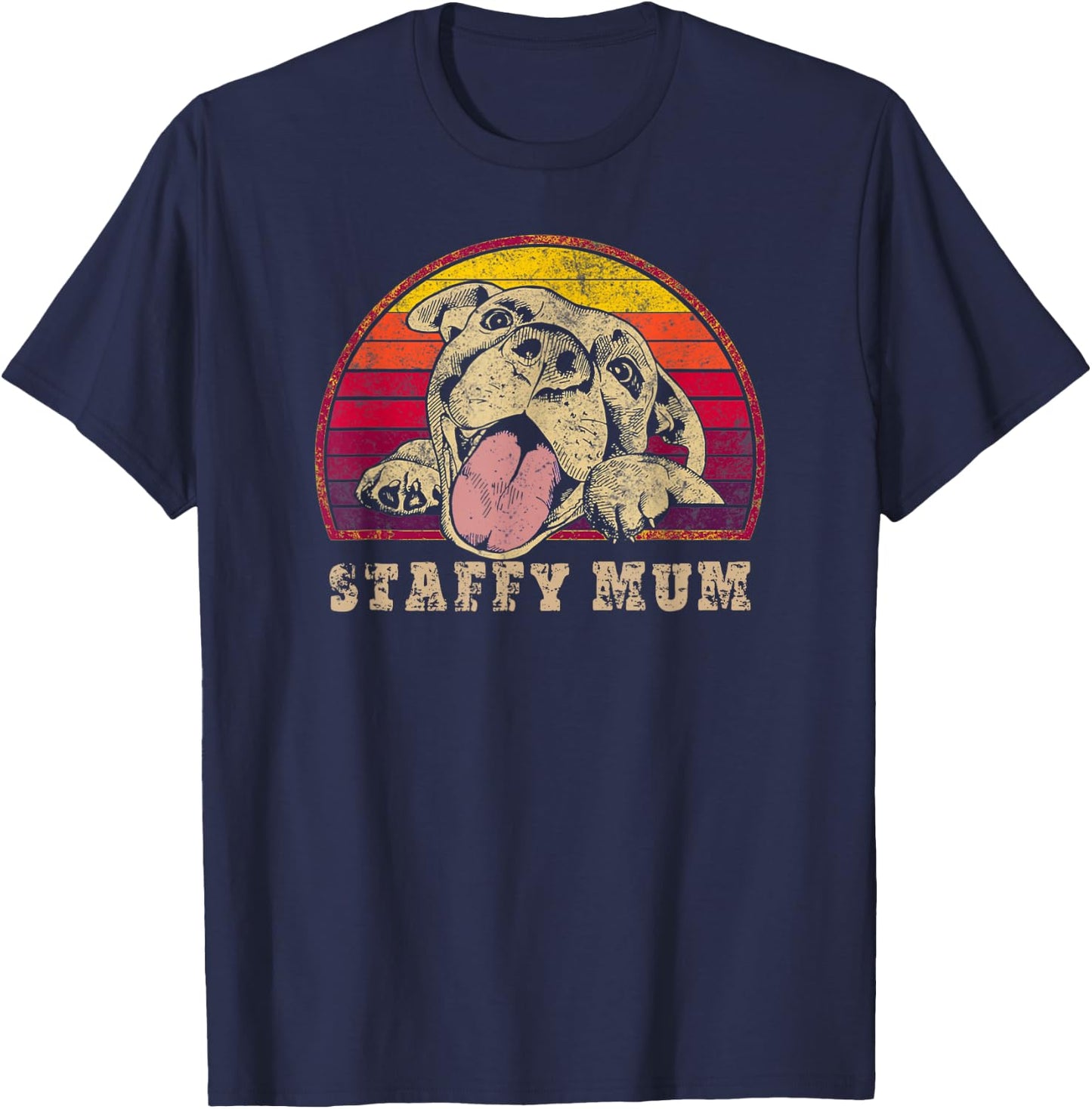 Staffy Mum - Staffy Mom - Staffy Mama - Funny Staffordshire T-Shirt - T-Shirt | Navy