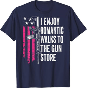 I Enjoy Romantic Walks To The Gun Store - Guns (BACK) T-Shirt - T-Shirt | Navy