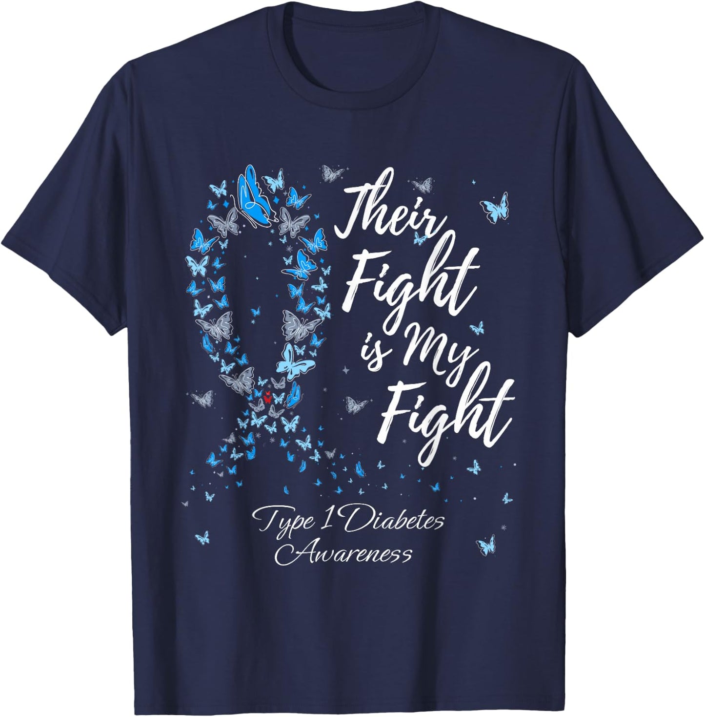 Their Fight Is My Fight T1D Type 1 Diabetes Awareness T-Shirt - T-Shirt | Navy